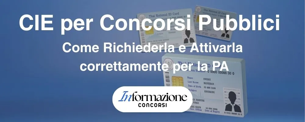 CIE per Concorsi Pubblici: come richiederla e attivarla correttamente per la PA