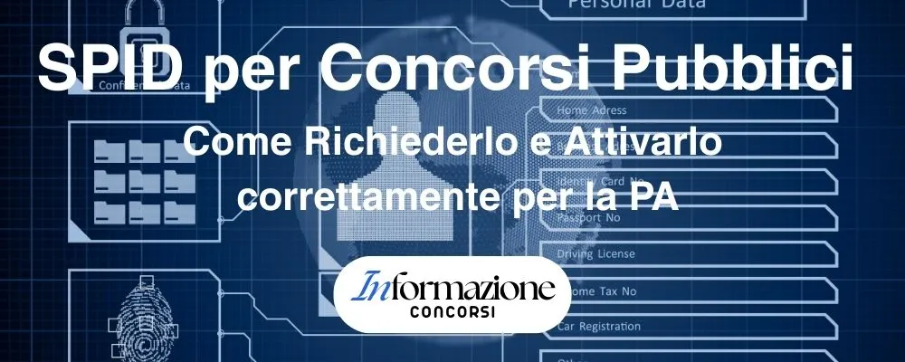 SPID per Concorsi Pubblici: come richiederlo e attivarlo correttamente per la PA